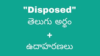 Disposed meaning in telugu with examples  Disposed తెలుగు లో అర్థం meaningintelugu [upl. by Ennelram]