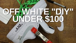 DIY How To Make Off White Sneakers for Under 100 [upl. by Gnat]