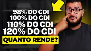 120 CDI QUANTO RENDE COM A NOVA SELIC [upl. by Keene]