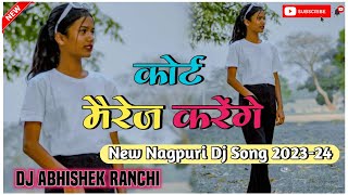 Kot Marriage Karenge  New Nagpuri Dj Song 2023  nagpurisong  Dj Abhishek Ranchi [upl. by Yleme]