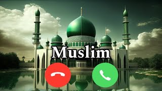 World 🌎 Popular ❣️ Rington 😍 Muslim 🥰  Islamic Ringtone 20242025  new ringtone 2024 [upl. by Ahseenal]