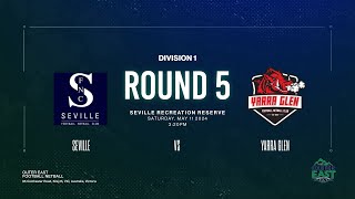 R5 Div 1 Snrs Seville V Yarra Glen 11052024 [upl. by Laurena]