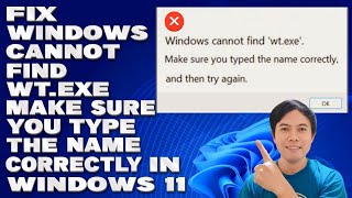 How To Fix Windows Cannot Find wtexe Make Sure You Type the Name Correctly in Windows 11 [upl. by Elga]