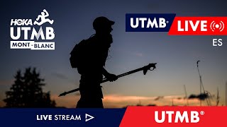 HOKA UTMB MontBlanc 2024  Live Español 🇪🇸  UTMB [upl. by Ackerman]