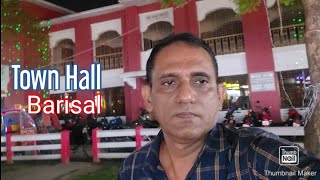 Barisal Town HallBarisal SadarBarisalMaruf Ahmed [upl. by Gladys]