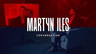 A Conversation with Martyn Iles [upl. by Alyk]