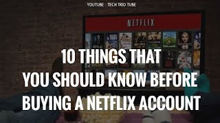 10 Things to know before buying Netflix account [upl. by Beutner]