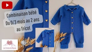 Combinaison bébé au Tricot du 03 mois au 2 ans [upl. by Ros]