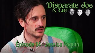 Disparate Joe et cie Saison 1 épisode 04  Jessica Paquin [upl. by Ahsiela]