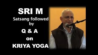 Sri M  3rd Satsang  QampA on Kriya Yoga Claymont Retreat WV USA  8th Sept 2018 [upl. by Hamforrd]