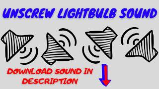 Unscrew Lightbulb sound [upl. by Osugi]