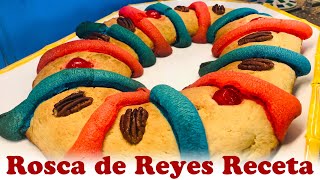 Rosca de Reyes Receta [upl. by Ajnek]