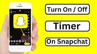 How to Turn On  Off Timer on Snapchat 2024 [upl. by Aisetal]