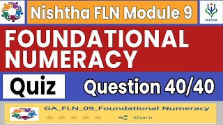 Foundational Numeracy  Nishtha 30 FLN Module 9 Quiz Answer Key  Complete Course  Diksha [upl. by Ahsimek204]