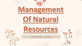 Management of Natural Resources project class 10 II CBSE I Science II [upl. by Stephen]