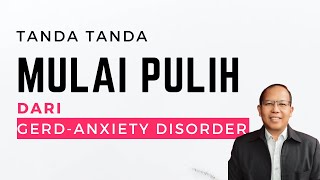 Tanda ini cukup untuk tahu kamu sudah mulai pulih dari gerd anxiety [upl. by Nason]