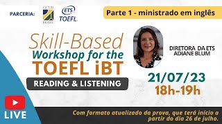 SkillBased Workshop for the TOEFL iBT Test Part 1  20232 [upl. by Ortrud]