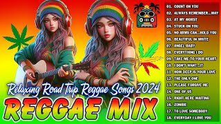 BEST REGGAE MIX 2024🎉BEST ENGLISH REGGAE SONGS🎉REGGAE LOVE SONGS 2024 [upl. by Samuela]