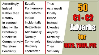 50 C1 C2 Adverbs  Advanced Writing Vocabulary for IELTS TOEFL and PTE [upl. by Beitch]