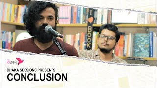 Trailer  CONCLUSION  DHAKA SESSIONS S6 Ep4 [upl. by Golda]