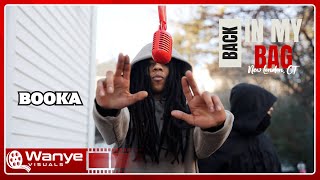 BOOKA  FREE DEM STEPPAS  BACK IN MY BAG SERIES  SN 03 EP 11  NEW LONDON CT  WanyeVisuals [upl. by Jr]