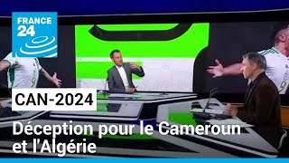 CAN 2024  le Sénégal assure déception pour le Cameroun et lAlgérie • FRANCE 24 [upl. by Earased]