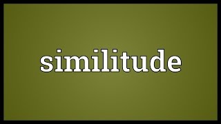 Similitude Meaning [upl. by Hambley]