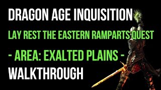 Dragon Age Inquisition Walkthrough Lay Rest The Eastern Ramparts Quest Exalted Plains Gameplay [upl. by Maitilde]