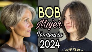 TENDENCIA BOB MUJER 2024 MODA en CORTES de CABELLO Realza y Estiliza tu Imagen a toda edad [upl. by Ludba]