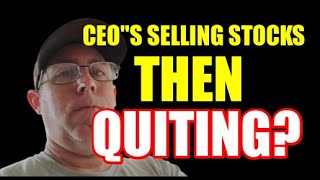 CEOS Dumping Their Stocks And Quitting [upl. by Rehsa882]