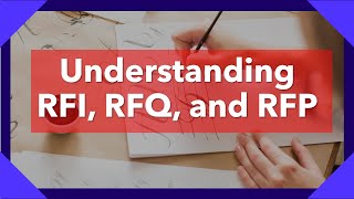 What is RFI RFP and RFQ  Difference between RFI RFP and RFQ and when to use them [upl. by O'Meara]