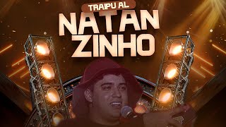 NATANZINHO LIMA AO VIVO TRAIPU AL [upl. by Barabas32]