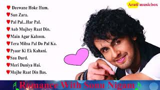 Best Of Sonu Nigam  Hit Romantic Album Songs  Jukebox [upl. by Yrbua167]