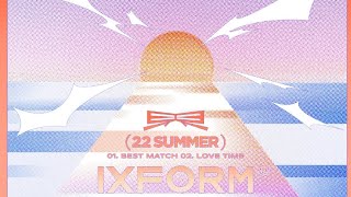 【IXFORM劉冠佑】IXFORM 2ND EP《界》02Love Time封面女孩） [upl. by Llewxam920]