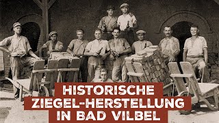 Historische Ziegelherstellung in Bad Vilbel [upl. by Buine]