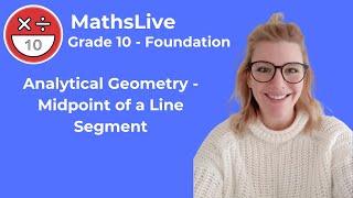 Grade 10  Analytical Geometry Foundation midpoint of a line segment [upl. by Koosis67]