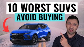 Top 10 WORST SUVs of 2024 You Should NEVER BUY  Avoid These Money Pits [upl. by Akirehc]