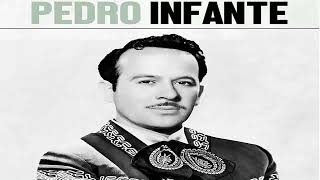 PEDRO INFANTE 20 GRANDES ÉXITOS  LO MEJOR DE LO MEJOR PEDRO INFANTE [upl. by Olsen]