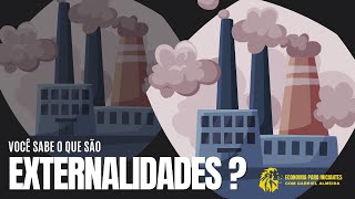 EXTERNALIDADE positiva e negativa  O que são  Exemplos  Economia [upl. by Ahsahtan]