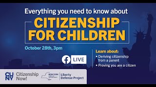 Everything You Need to Know About Citizenship For Children [upl. by Auhesoj]