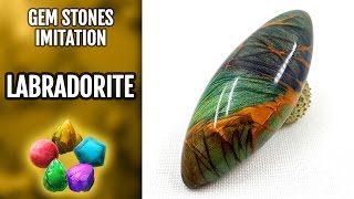 DIY Polymer Clay Realistic Labradorite Gemstone Gemstone imitation technique VIDEO Tutorial [upl. by Aicercal]