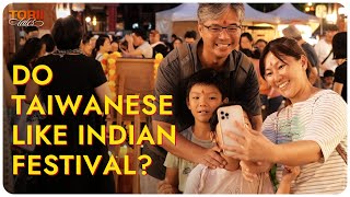 Yilan Cultural Event What Locals Think About India’s Food amp Festivals  Torii Tales [upl. by Erreid]