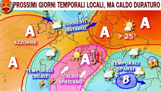 METEO FORTI TEMPORALI MA LOCALI NEI PROSSIMI GIORNI CON NUOVA VAMPATA CALDA IN ARRIVO SULLITALIA [upl. by Gudrin705]