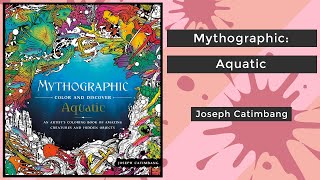 Mythographic Aquatic  Joseph Catimbang  Coloring Book Flip [upl. by Eidissac]