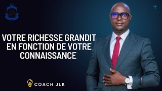 Votre richesse grandit en fonction de votre connaissance [upl. by Hessler]