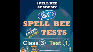 Spell Bee  Spelling Competition Tests  Class 3  Test 1 SPELL BEE ACADEMY wwwspellbeeacademycom [upl. by Melvin613]