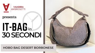 IT BAG IN 30 SECONDI  Hobo Bag Desert Borbonese [upl. by Notnroht754]