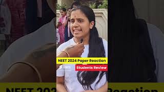 📢NEET 2024 Paper Reaction Students Review  neet neet2024 shorts [upl. by Hubsher]