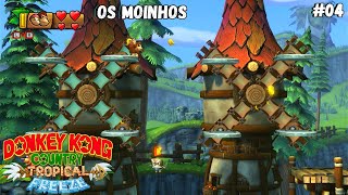 Os Moinhos  Donkey Kong Tropical Freeze 04 [upl. by Lahpos306]