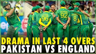 Drama in Last 4 Overs  High Scoring Thrilling Match  Pakistan vs England  T20I  PCB  M4C2A [upl. by Yelkrab]